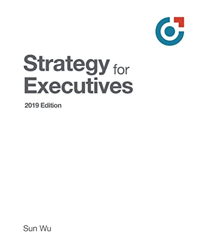 Strategy for Executives: 2019 Edition