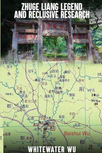 ZHUGE LIANG LEGEND AND RESCLUSIVE RESEARCH von Book Publishing Lab