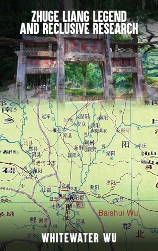 ZHUGE LIANG LEGEND AND RESCLUSIVE RESEARCH von Book Publishing Lab