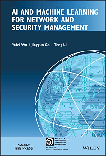 AI and Machine Learning for Network and Security Management (IEEE Press Series on Network Management) von Wiley-IEEE Press