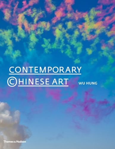 Contemporary Chinese Art: A History 1970s-2000s von Thames & Hudson