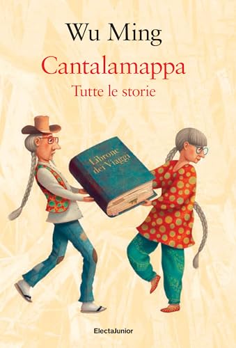 Cantalamappa. Tutte le storie (ElectaJunior) von Mondadori Electa