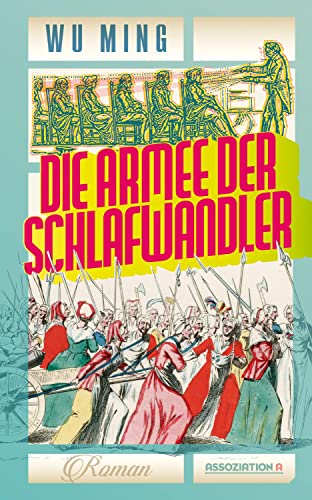 Die Armee der Schlafwandler von Assoziation A