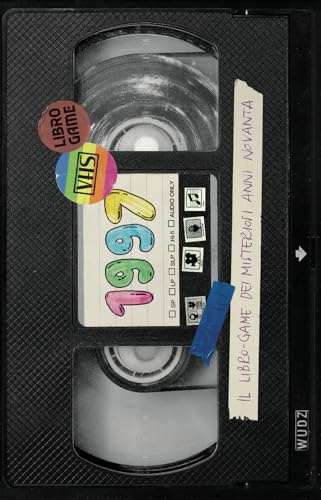 1997. Il libro-game dei misteriosi anni Novanta von Wudz Edizioni