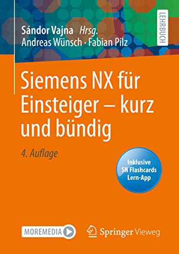 Siemens NX für Einsteiger – kurz und bündig: Book + Digital Flashcards