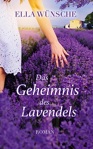 Das Geheimnis des Lavendels