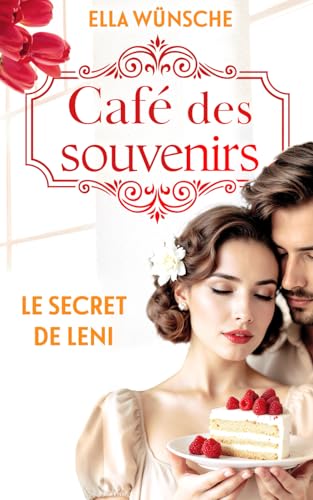 Le secret de Leni (Café des souvenirs, Band 1) von Independently published