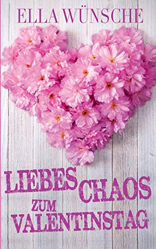 Liebeschaos zum Valentinstag