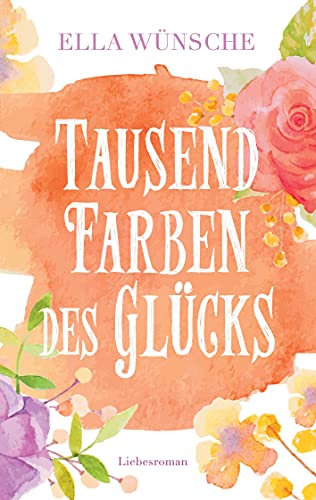 Tausend Farben des Glücks von Books on Demand