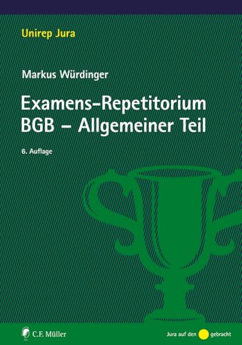 Examens-Repetitorium BGB-Allgemeiner Teil (Unirep Jura)