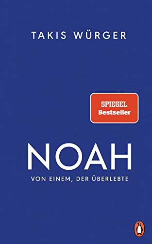 Noah – Von einem, der überlebte: Der Spiegel-Bestseller von Penguin Verlag