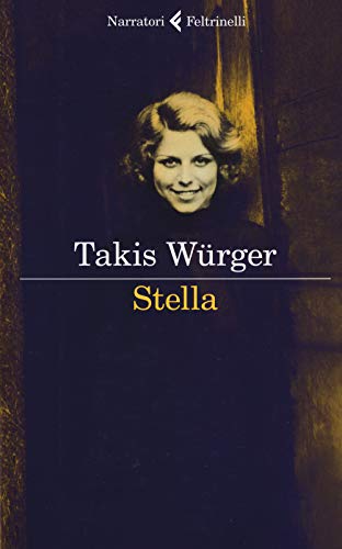 Stella (I narratori) von Feltrinelli