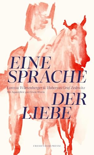 Eine Sprache der Liebe (Friedenauer Presse Winterbuch) von Friedenauer Presse