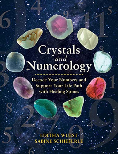 Crystals and Numerology: Decode Your Numbers and Support Your Life Path with Healing Stones von Simon & Schuster
