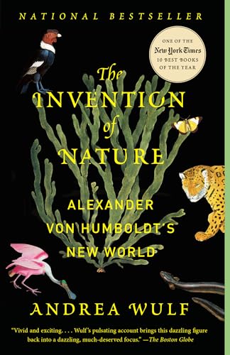 The Invention of Nature: Alexander von Humboldt's New World The Invention of Nature: Alexander von Humboldt's New World von Vintage