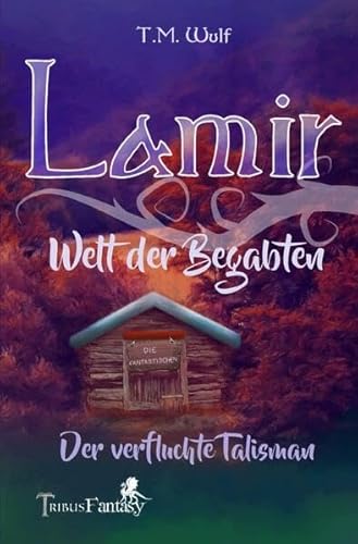Lamir - Welt der Begabten: Der verfluchte Talisman