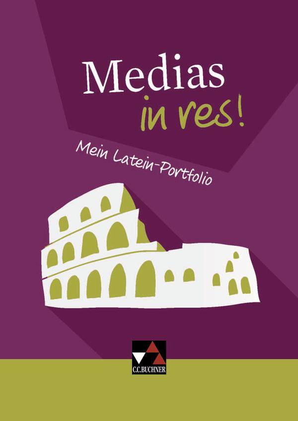 Medias in res! von Buchner C.C. Verlag