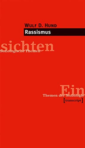 Rassismus (Einsichten. Themen der Soziologie) von transcript Verlag