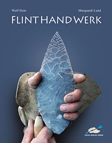 FLINTHANDWERK von Hoernig Angelika