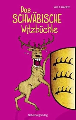 Das schwäbische Witzbüchle: 186 sauluschtige Witz von Silberburg Verlag