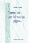Darstellen und Mitteilen: Elemente der Pragmasemiotik des Films. Habil.-Schr. Darstellen und Mitteilen: Elemente der Pragmasemiotik des Films. Habil.-Schr. von Narr Francke Attempto