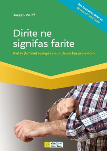 Dirite ne signifas farite: Kiel vi (finfine) realigas viajn ideojn kaj projektojn