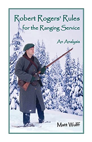 Robert Rogers’ Rules for the Ranging Service: An Analysis von Heritage Books