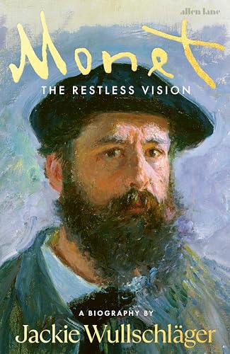 Monet: The Restless Vision von Allen Lane