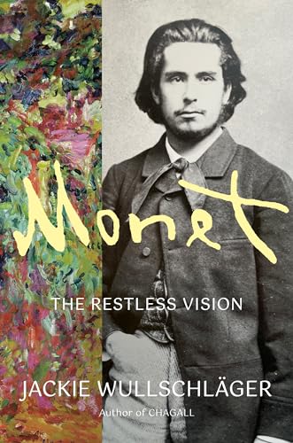 Monet: The Restless Vision Monet: The Restless Vision