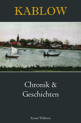 „Kablow“: Chronik & Geschichten: Chronik & Geschichten