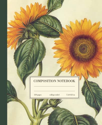 Composition Notebook College Ruled: Sunflower Vintage Botanical Illustration | Floral Aesthetic Journal For Girls, Teens, Women | Wide Lined von Independently published
