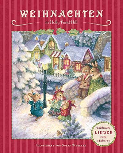 Weihnachten in Holly Pond Hill: Ein Weihnachtsbuch für die ganze Familie (Holly Pond Hill: illustrierte Geschichten, Ideen, Rezepte, Spiele und Wissenswertes für Kinder, Band 1) von Wunderhaus Verlag