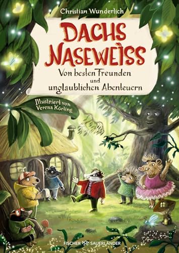 Dachs Naseweiß Von besten Freunden und unglaublichen Abenteuern: Herzerwärmende Geschichten aus dem Wunderlichen Wald: Kinderbuch über Freundschaft │Vorlesegeschichten für Kinder ab 5 Jahren Dachs Naseweiß Von besten Freunden und unglaublichen Abenteuern: Herzerwärmende Geschichten aus dem Wunderlichen Wald: Kinderbuch über Freundschaft │Vorlesegeschichten für Kinder ab 5 Jahren