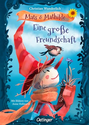 Mats und Mathilde 1. Eine große Freundschaft: Eine wunderbare Vorlesegeschichte über Freundschaft und Zusammenhalt für Kinder ab 5 Jahren von Oetinger