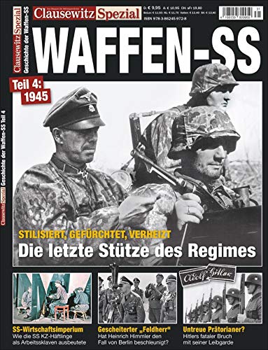 Die Waffen-SS an der Ostfront 1945: Clausewitz Spezial 31