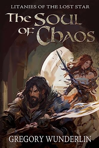 The Soul of Chaos (Litanies of the Lost Star, Band 1) von Black Rose Writing