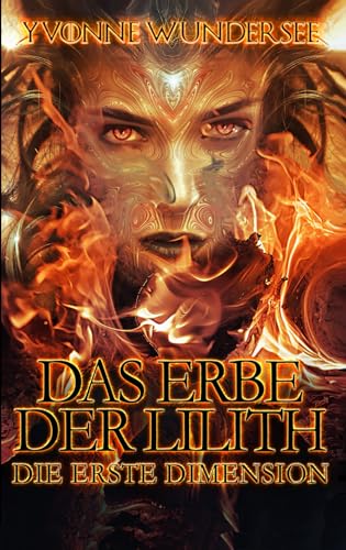 Das Erbe der Lilith: Die erste Dimension