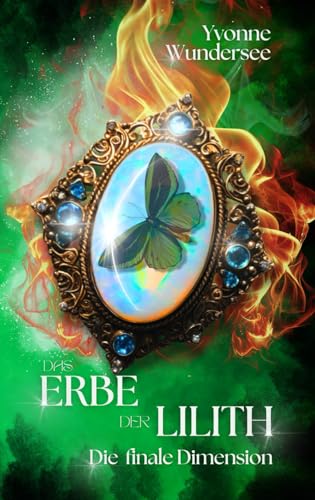 Das Erbe der Lilith: Die finale Dimension