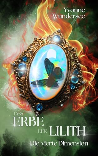 Das Erbe der Lilith: Die vierte Dimension von Independently published