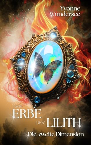 Das Erbe der Lilith: Die zweite Dimension von Independently published
