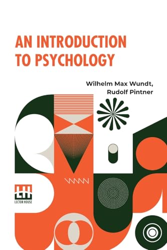 An Introduction To Psychology: Translated From The Second German Edition By Rudolf Pintner von Lector House