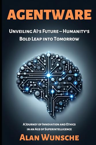 AGENTWARE: Unveiling AI's Future – Humanity's Bold Leap into Tomorrow