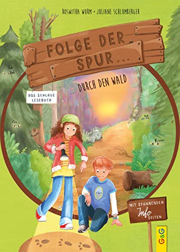 Folge der Spur ... durch den Wald: Das schlaue Lesebuch
