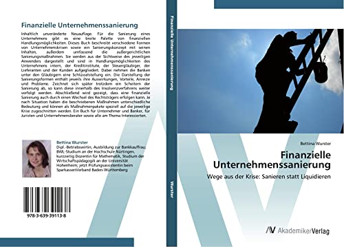 Finanzielle Unternehmenssanierung: Wege aus der Krise: Sanieren statt Liquidieren