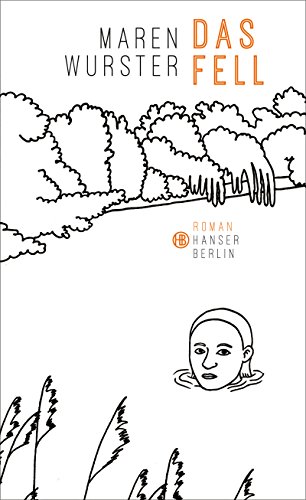 Das Fell: Roman