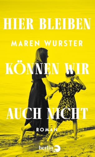 Hier bleiben können wir auch nicht: Roman