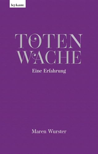 Totenwache – Eine Erfahrung