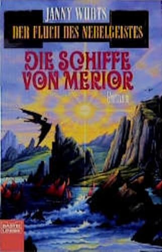 Die Schiffe von Merior. Der Fluch des Nebelgeistes, Bd. 3 (Fantasy. Bastei Lübbe Taschenbücher)