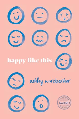 Happy Like This (John Simmons Short Fiction Award) von University of Iowa Press