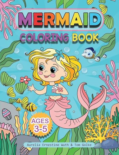 Mermaid Coloring Book ages 3-5 von MVB